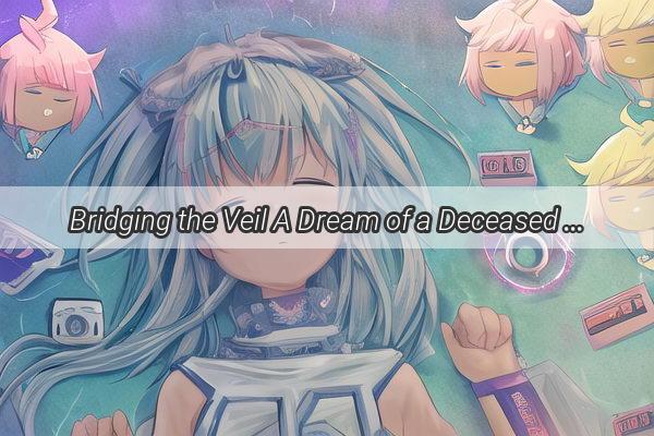 Bridging the Veil A Dream of a Deceased Relative Leading a Steer Unveils Profound Messages